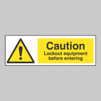 Caution - Lockout Equipment before Entering