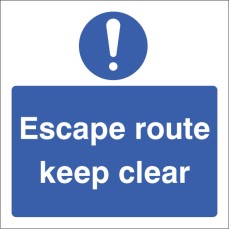 Escape Route Keep Clear !