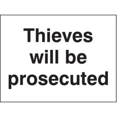 Thieves Will be Prosecuted