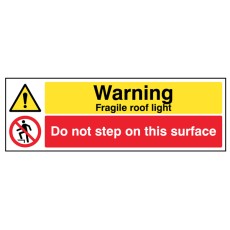 Danger - Fragile Roof Light - Do Not Step On this Surface