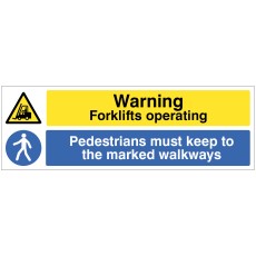 Warning - Forklifts Operating / Pedestrians must Keep to Marked Walkways