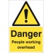 Danger - People Working Overhead