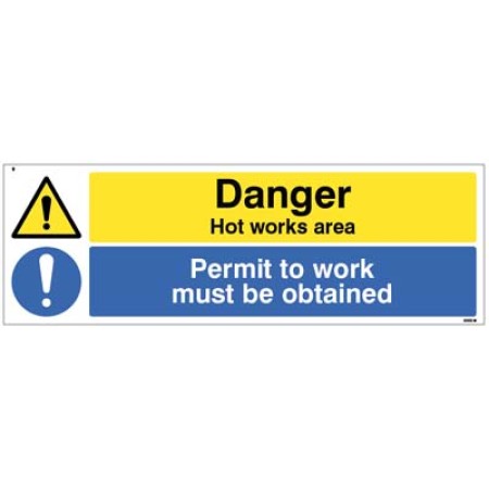 Danger - Hot Works Area Permit to Work Must be Obtained