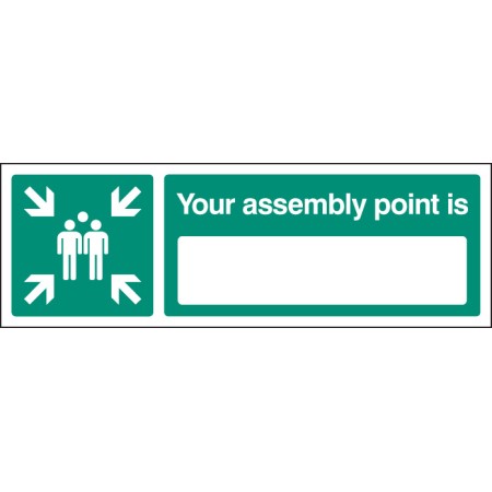 Your Assembly Point Is - Rigid Plastic - 150 x 50mm 