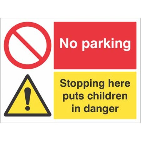 No Parking - Stopping Here Puts Children in Danger -