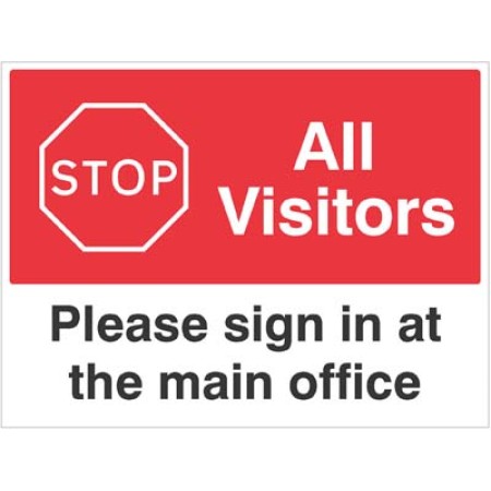 Stop All Visitors Please Sign in at the Main office