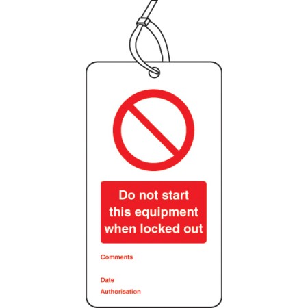 Lockout Tag - Do Not Start this Equipment When Locked Out - 80 x 150mm (Pack of 10)
