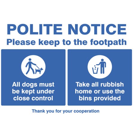 Polite Notice - Please Keep to the Footpath