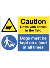 Warning - Cows with Calves in Field - Dogs must be Kept on a Lead