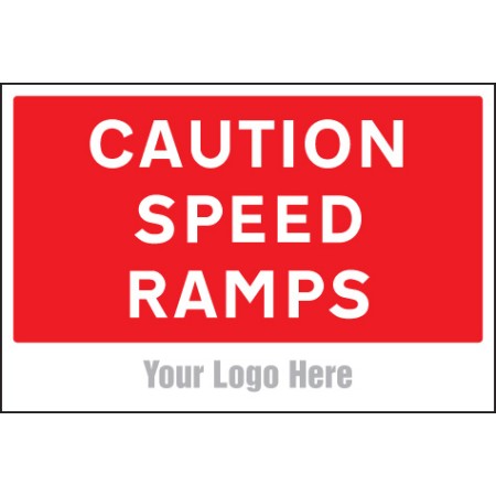 Caution: Speed Ramps - Add a Logo - Site Saver