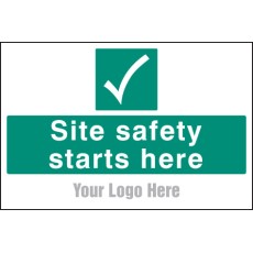 Site Safety Starts Here - Add a Logo - Site Saver