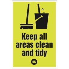 Keep All Areas Clean and Tidy - Poster