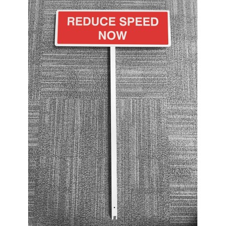 Reduce Speed Now - Verge Sign c/w 800mm Post