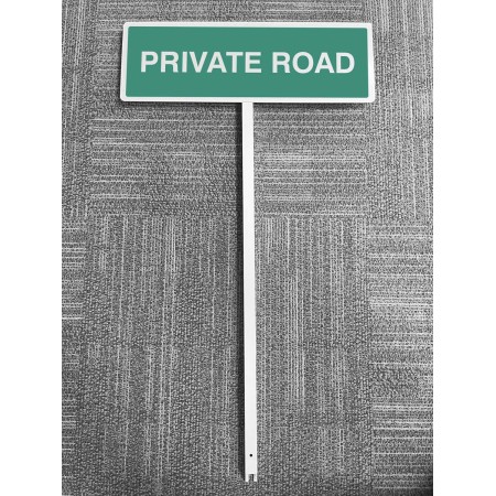 Private Road - Verge Sign c/w 800mm Post
