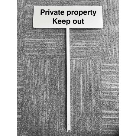 Private Property Keep Out - Verge Sign c/w 800mm Post