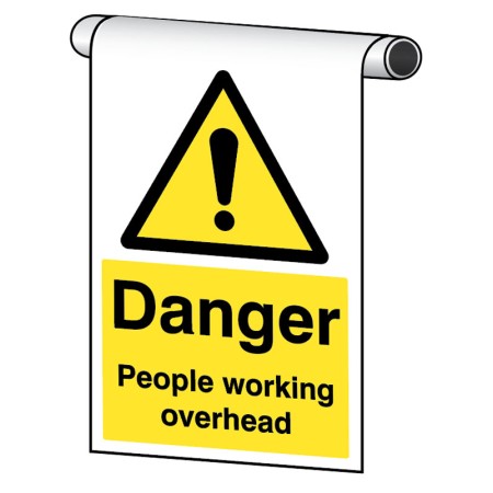 Roll Top - Danger - People Working Overhead