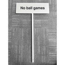 No Ball Games - Verge Sign c/w 800mm Post