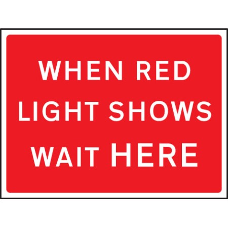 When Red Light Shows Wait Here - Class RA1 