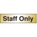 Staff Only Sign - Engraved Aluminium Effect