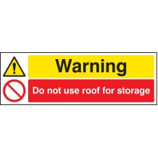 Warning - Do Not Use Roof for Storage