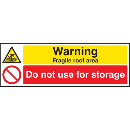 Warning - Fragile Roof Area Do Not Use for Storage