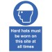 Hard Hats Must be Worn On this Site At All Times
