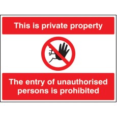This Is Private Property the Entry of Unauthorised Persons