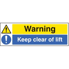 Warning - Keep Clear of Lift
