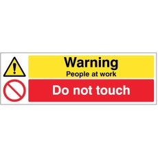 Warning - People at Work Do Not Touch
