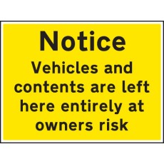 Notice Vehicles and Contents Left At Owners Risk